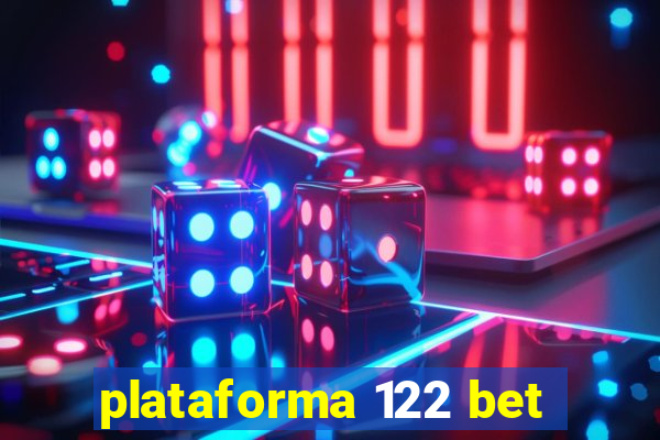 plataforma 122 bet